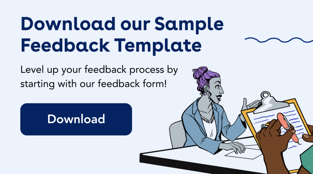 Ethena: Download our Sample Feedback Template: Level up your feedback process by starting with our feedback form! Button: Download.