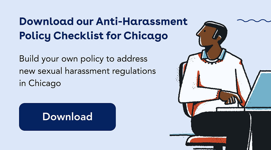 Download our Anti-Harassment Policy Checklist for Chicago