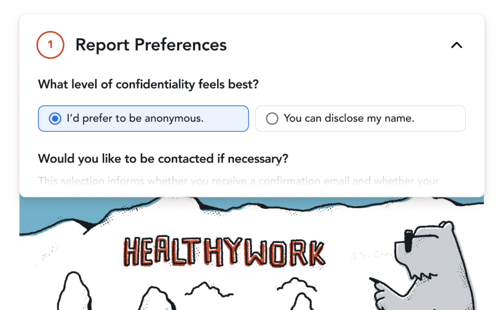 Our anonymous reporting tool is user friendly