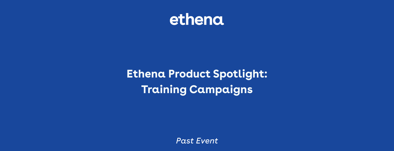 Ethena Product Spotlight: Training Campaigns